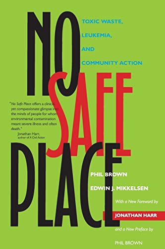 Beispielbild fr No Safe Place : Toxic Waste, Leukemia, and Community Action zum Verkauf von Better World Books