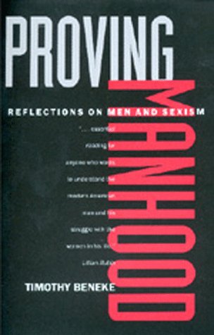 9780520212664: Proving Manhood: Reflections on Men and Sexism