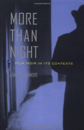 Imagen de archivo de More than Night: Film Noir in Its Contexts a la venta por SecondSale