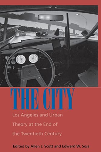 Imagen de archivo de The City : Los Angeles and Urban Theory at the End of the Twentieth Century a la venta por Better World Books: West