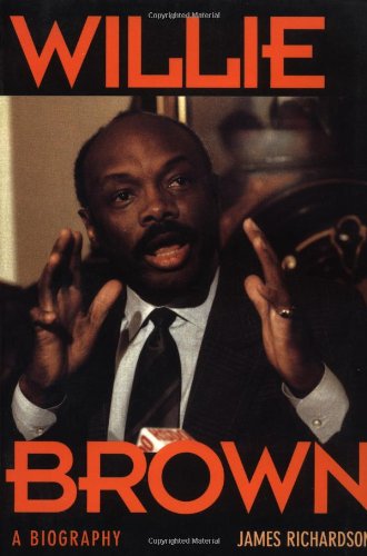 Beispielbild fr Willie Brown: A Biography zum Verkauf von Wonder Book