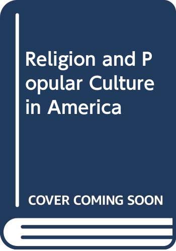 Imagen de archivo de Religion and Popular Culture in America a la venta por Irish Booksellers