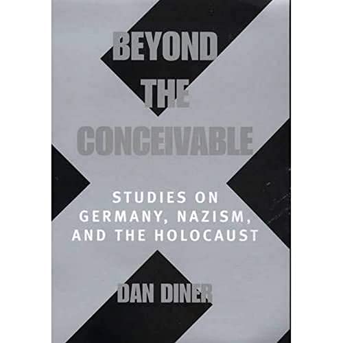 Stock image for Beyond the Conceivable: Studies on Germany, Nazism, and the Holocaust Volume 20 for sale by ThriftBooks-Dallas