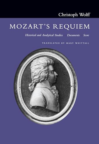 9780520213890: Mozart's Requiem: Historical and Analytical Studies, Documents, Score