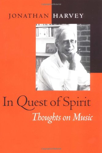 In Quest of Spirit: Thoughts on Music (Ernest Bloch Lectures)