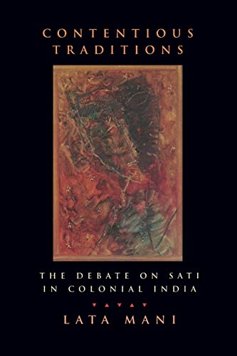 Imagen de archivo de Contentious Traditions: The Debate on Sati in Colonial India a la venta por ThriftBooks-Atlanta