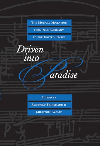 Imagen de archivo de Driven into Paradise : The Musical Migration from Nazi Germany to the United States a la venta por Better World Books