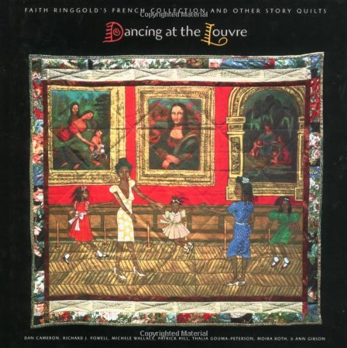9780520214293: Dancing at the Louvre: Faith Ringgold's French Collection and Other Story Quilts