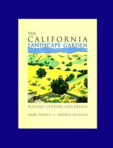 Beispielbild fr The California Landscape Garden: Ecology, Culture, and Design zum Verkauf von ThriftBooks-Dallas