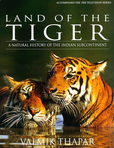 Stock image for Land of the Tiger : A Natural History of the Indian Subcontinent for sale by Better World Books: West