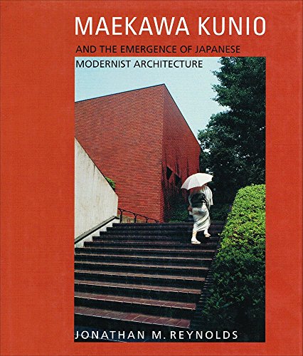 Beispielbild fr Maekawa Kunio and the Emergence of Japanese Modernist Architecture zum Verkauf von Tim's Used Books  Provincetown Mass.