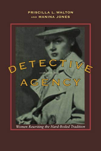 9780520215085: Detective Agency: Women Rewriting the Hard-Boiled Tradition