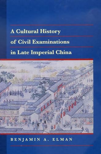 A Cultural History of Civil Examinations in Late Imperial China.