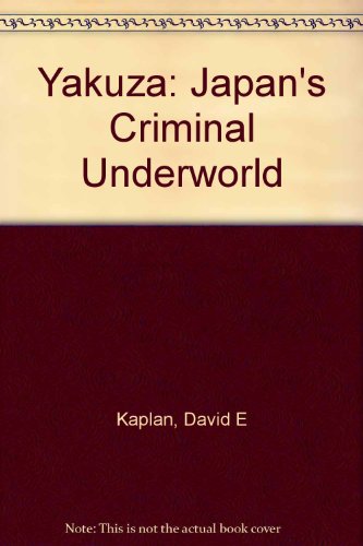 9780520215610: Yakuza: Japan's Criminal Underworld