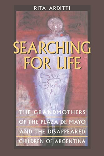 9780520215702: Searching for Life: The Grandmothers of the Plaza de Mayo and the Disappeared Children of Argentina