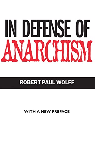 9780520215733: In Defense of Anarchism
