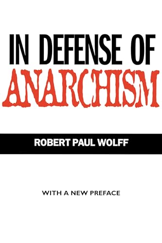 9780520215733: In Defense of Anarchism