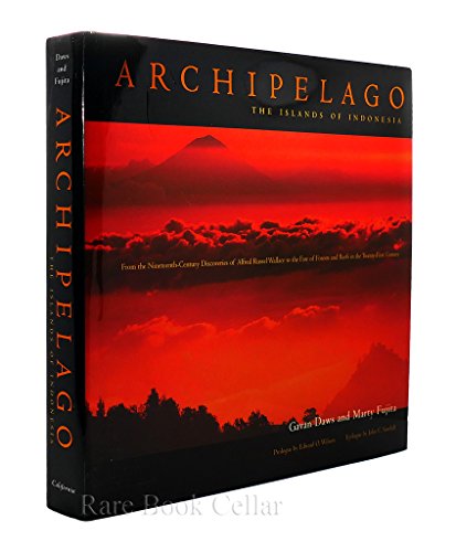9780520215764: Archipelago: Islands of Indonesia, from the Nineteenth-Century Discoveries of Alfred Russel Wallace to the Fate of Forests and Reefs in the Twenty-First Century