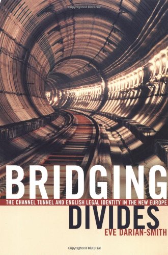 Imagen de archivo de Bridging Divides: The Channel Tunnel and English Legal Identity in the New Europe a la venta por ThriftBooks-Atlanta