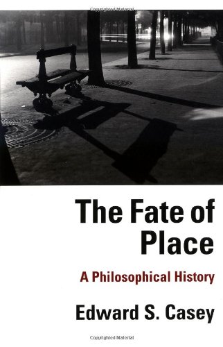 Imagen de archivo de The Fate of Place: A Philosophical History a la venta por BooksRun