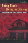 Stock image for Being Black, Living in the Red: Race, Wealth, and Social Policy in America for sale by BooksRun