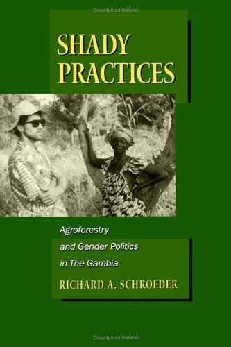 9780520216877: Shady Practices: Agroforestry and Gender Politics in The Gambia: 5 (California Studies in Critical Human Geography)