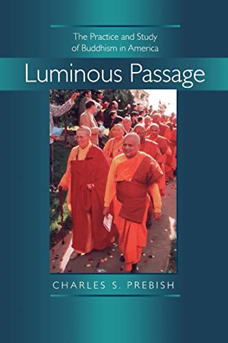 Imagen de archivo de Luminous Passage: The Practice and Study of Buddhism in America a la venta por Wonder Book