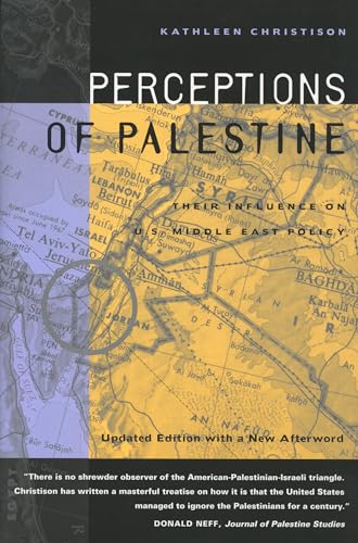 

Perceptions of Palestine: Their Influence on U.S. Middle East Policy (Updated Edition with a New Afterword) [signed] [first edition]