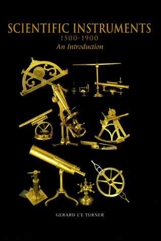 Imagen de archivo de Scientific Instruments, 15001900: An Introduction a la venta por Goodwill Books