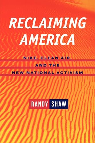 Beispielbild fr Reclaiming America: Nike, Clean Air, and the New National Activism zum Verkauf von Books From California