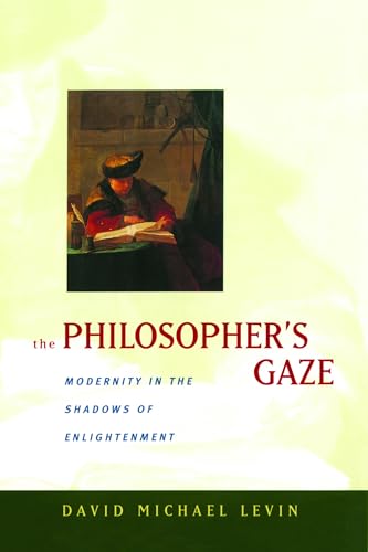 Stock image for The Philosopher's Gaze for sale by Blackwell's