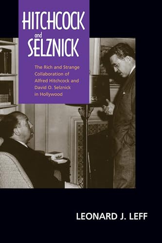 Imagen de archivo de Hitchcock and Selznick : The Rich and Strange Collaboration of Alfred Hitchcock and David O. Selznick in Hollywood a la venta por Better World Books