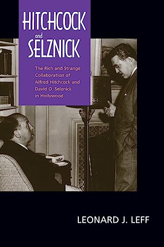 9780520217812: Hitchcock and Selznick: The Rich and Strange Collaboration of Alfred Hitchcock and David O. Selznick in Hollywood