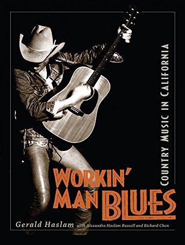 Stock image for Workin' Man Blues : Country Music in California for sale by Better World Books