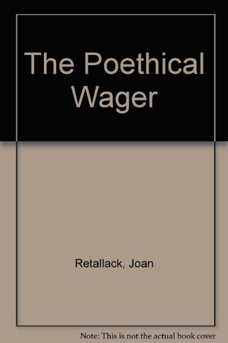 9780520218390: The Poethical Wager