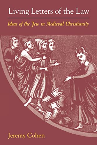 9780520218703: Living Letters of the Law: Ideas of the Jew in Medieval Christianity (The S. Mark Taper Foundation Imprint in Jewish Studies)