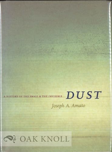 Stock image for Dust: A History of the Small and the Invisible for sale by Hippo Books