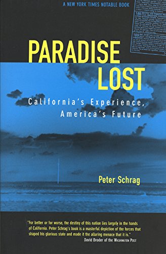 Imagen de archivo de Paradise Lost : California's Experience, America's Future a la venta por Better World Books: West