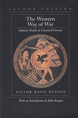 Imagen de archivo de The Western Way of War: Infantry Battle in Classical Greece a la venta por Wonder Book