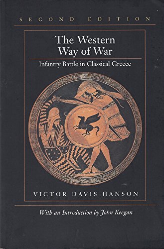 Stock image for The Western Way of War: Infantry Battle in Classical Greece for sale by K & L KICKIN'  BOOKS