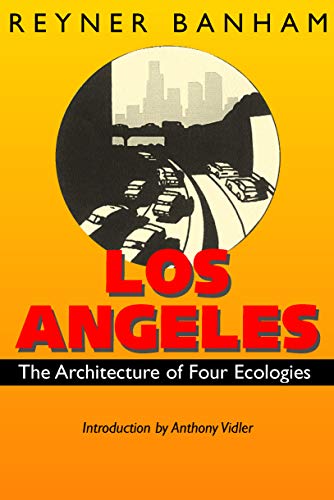 9780520219243: Los Angeles: The Architecture of Four Ecologies
