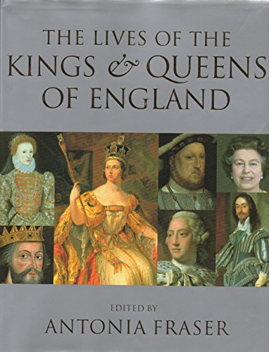 The Lives of the Kings and Queens of England, Revised and Updated