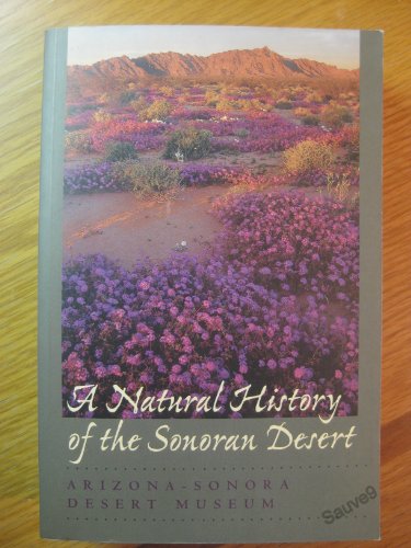 Stock image for A Natural History Of The Sonoran Desert for sale by Granada Bookstore,            IOBA