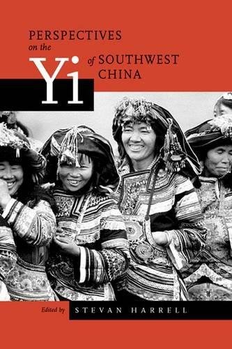 Beispielbild fr Perspectives on the Yi of Southwest China (Studies on China) zum Verkauf von Midtown Scholar Bookstore