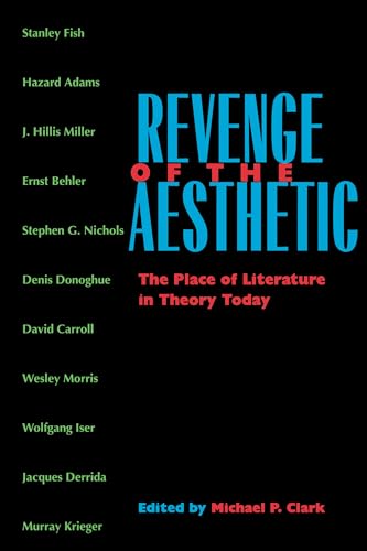 Stock image for Revenge of the Aesthetic: The Place of Literature in Theory Today for sale by beat book shop