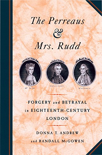 Beispielbild fr The Perreaus and Mrs. Rudd; Forgery and Betrayal in Eighteen-Century London zum Verkauf von Argosy Book Store, ABAA, ILAB