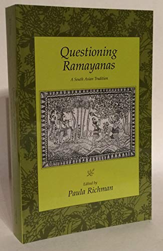 9780520220744: Questioning Ramayanas – A South Asian Tradition