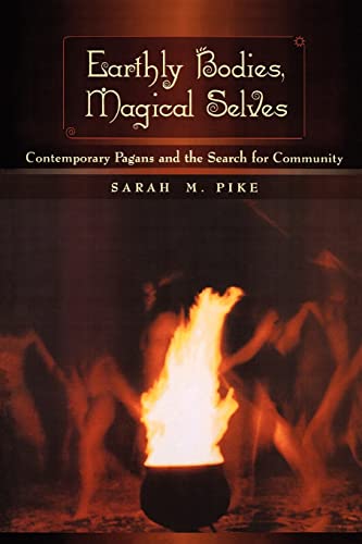 Stock image for Earthly Bodies, Magical Selves: Contemporary Paga for sale by N. Fagin Books