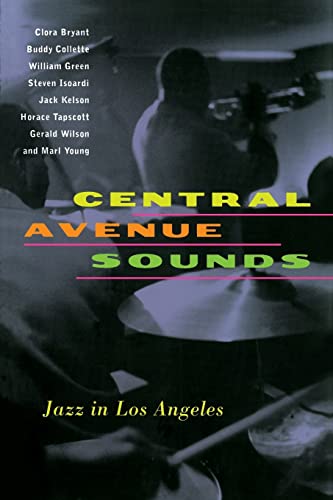 Stock image for Central Avenue Sounds: Jazz in Los Angeles for sale by ThriftBooks-Atlanta