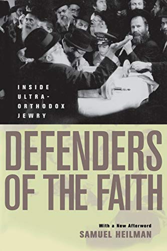9780520221123: Defenders of the Faith – Inside Ultra–Orthodox Jewry